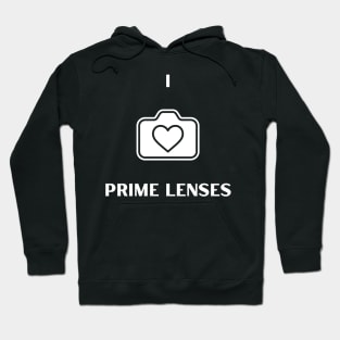 I Love Prime Lenses Hoodie